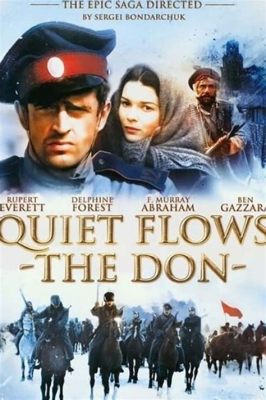  Quiet Flows the Don – En djupdykning i Kosackernas värld